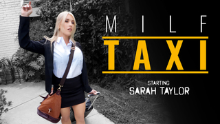 Sarah Taylor - Busty MILF Get's In The Right Taxi