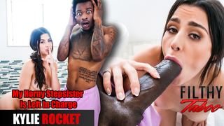 Kylie Rocket - My Horny Stepsister is Left In Charge