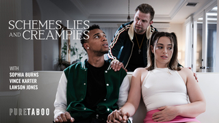 Sophia Burns - Schemes, Lies, And Creampies