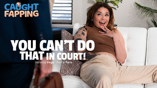 Vanessa Vega - You Can't Do That In Court!